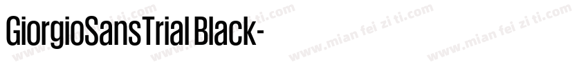 GiorgioSansTrial Black字体转换